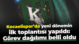 Kocaelispor’da yeni dönemin ilk toplantısı yapıldı: Görev dağılımı belli oldu