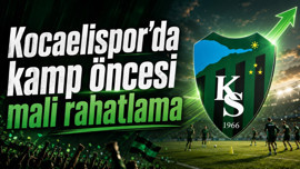 Kocaelispor’da kamp öncesi mali rahatlama