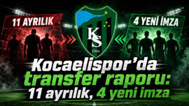 Kocaelispor’da transfer raporu: 11 ayrılık, 4 yeni imza