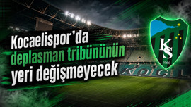 Kocaelispor’da deplasman tribününün yeri değişmeyecek