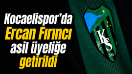 Kocaelispor'da Ercan Fırıncı asil üyeliğe getirildi