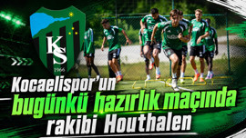 Kocaelispor’un bugünkü hazırlık maçında rakibi Houthalen