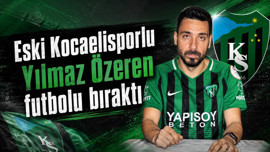 Eski Kocaelisporlu Yılmaz Özeren futbolu bıraktı