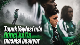 Topuk Yaylası’nda ikinci hafta mesaisi başlıyor