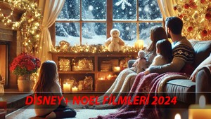 Disney+ Noel Filmleri 2024 | Yılbaşında İzlenebilecek Noel Filmleri