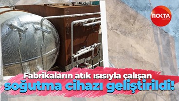 Fabrikaların atık ısısıyla çalışan soğutma cihazı geliştirildi!