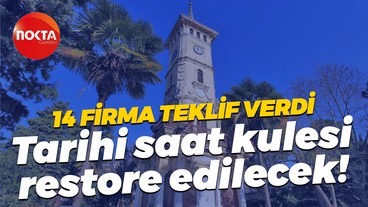 Tarihi saat kulesi restore edilecek! 14 firma teklif verdi
