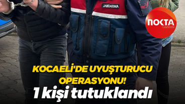 Kocaeli'de uyuşturucu operasyonu! 1 kişi tutuklandı