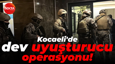 Kocaeli'de uyuşturucu operasyonu!