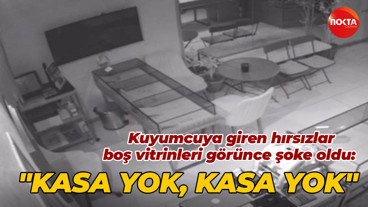Kuyumcuya giren hırsızlar boş vitrinleri görünce şoke oldu: "Kasa yok, kasa yok"