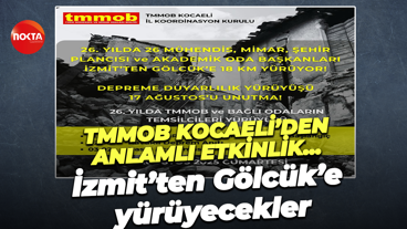 TMMOB Kocaeli’den anlamlı etkinlik... İzmit’ten Gölcük’e yürüyecekler