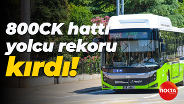 800CK hattı yolcu rekoru kırdı!