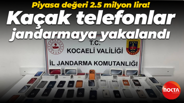 Piyasa değeri 2.5 milyon lira! Kaçak telefonlar jandarmaya yakalandı