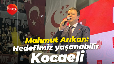 Mahmut Arıkan: Hedefimiz yaşanabilir Kocaeli