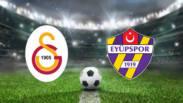GALATASARAY - EYÜPSPOR MAÇI İZLE || Galatasaray - Eyüpspor Maçı Nereden İzlenir?