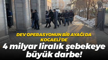 Dev operasyonun bir ayağı da Kocaeli'de: 4 milyar liralık şebekeye büyük darbe!