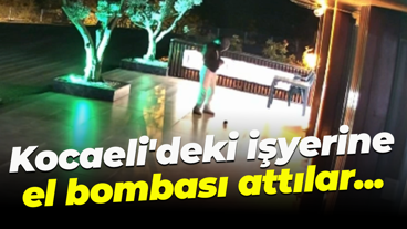 Kocaeli'deki işyerine el bombası attılar...