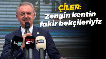 Nail Çiler: Zengin kentin fakir bekçileriyiz