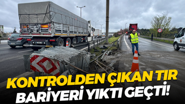 Kontrolden çıkan TIR bariyeri yıktı geçti: Sürücü yaralandı!