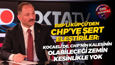BBP’li Metehan Küpçü’den, CHP’ye sert eleştiriler!