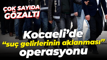1.4 milyar liralık finansal hareketlilik tespit edildi; Kocaeli’de kara para operasyonu!