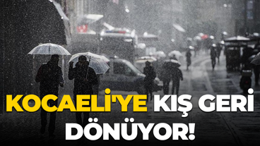 Kocaeli'ye kış geri dönüyor!