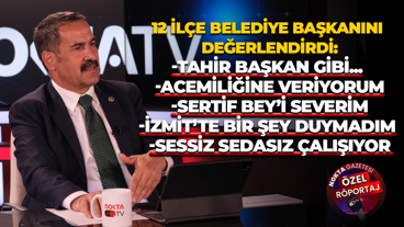 Cemil Yaman 12 ilçe belediye başkanını değerlendirdi...