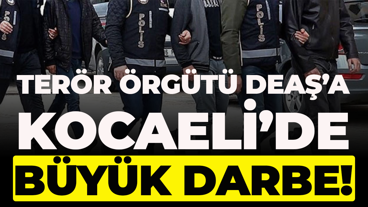 Terör örgütü DEAŞ’a Kocaeli’de büyük darbe!