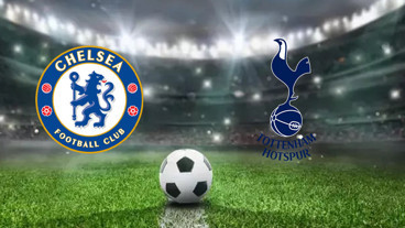 CANLI CHELSEA - TOTTENHAM MAÇI | Chelsea - Tottenham Maçı Hangi Kanaldan İzlenir?