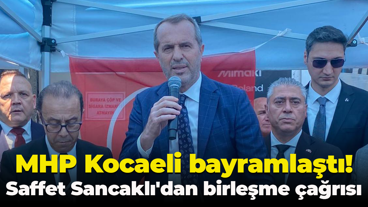 MHP Kocaeli bayramlaştı! Saffet Sancaklı'dan birleşme çağrısı