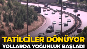 Tatilciler dönüyor... Yollarda yoğunluk başladı