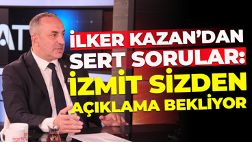İlker Kazan’dan sert sorular: İzmit sizden açıklama bekliyor
