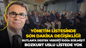 Yönetim listesinde son dakika değişikliği! Butlan’a destek verdiği iddia edilmişti Bozkurt Uslu listede yok