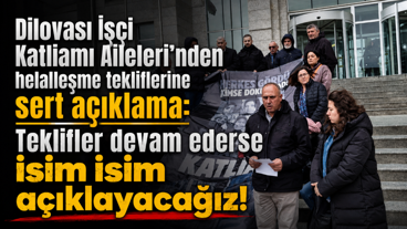 Dilovası İşçi Katliamı Aileleri’nden helalleşme tekliflerine sert açıklama: Teklifler devam ederse isim isim açıklayacağız!