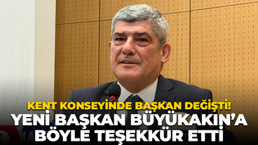 Kent konseyinde başkan değişti! Yeni Başkan Büyükakın’a böyle teşekkür etti