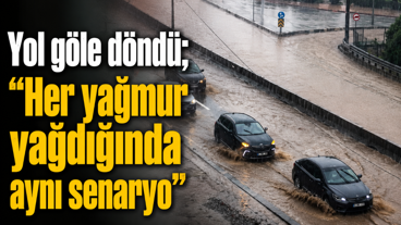 Yol göle döndü; “Her yağmur yağdığında aynı senaryo”