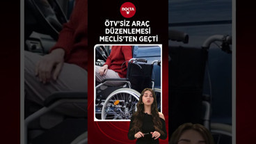 Ötv'siz Araç Düzenlemesi Meclis'ten Geçti