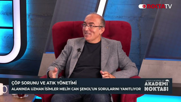 Çöp Sorunu ve Atık Yönetimi | Melih Can Şenol İle Akademi Noktası | 14.10.2025