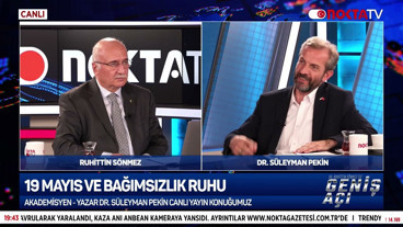 Ruhittin Sönmez ile Geniş Açı | 18.05.2026