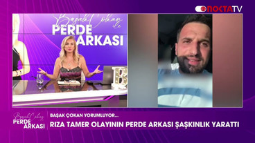 Rıza Tamer Olayının Perde Arkası Şaşkınlık Yarattı | Başak Çokan ile Perde Arkası | 1.08.2025