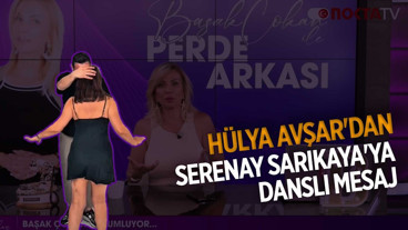 Hülya Avşar'dan Serenay Sarıkaya'ya Danslı Mesaj | Başak Çokan ile Perde Arkası | 14.05.2026