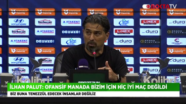 İlhan Palut: Ofansif Manada Bizim İçin Hiç İyi Maç Değildi