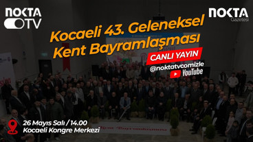 Kocaeli 43. Geleneksel Kent Bayramlaşması Canlı Yayını | 26 Mayıs 2026 | Salı | #CanlıYayın