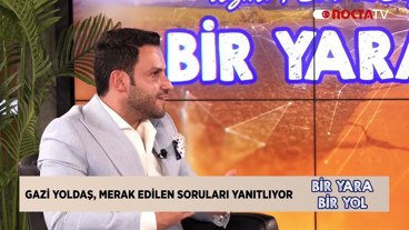 Uzm. Psk. Leyla Kılıç ile Bir Yara Bir Yol | Gazi Yoldaş | 20.07.2026