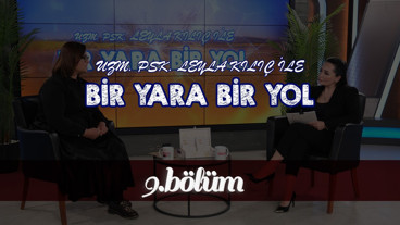 Leyla Kılıç ile Bir Yara Bir Yol | Belgin Abanoz | 04.04.2026