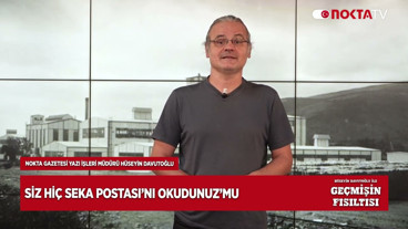 Siz hiç SEKA postası'nı okudunuz mu ? | Geçmişin Fısıltısı | 02.09.2025