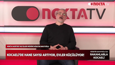 Kocaeli'de Hane Sayısı Artıyor, Evler Küçülüyor | Hüseyin Davutoğlu ile Rakamlarla Kocaeli