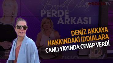 Deniz Akkaya Hakkındaki İddialara Canlı Yayında Cevap Verdi | Perde Arkası | 01.07.2026