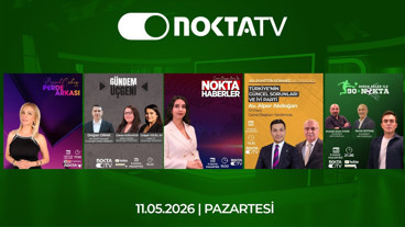 Nokta TV Canlı Yayını | 11 Mayıs 2026 | Pazartesi | #CanlıYayın