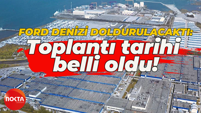 Ford Otosan’ın kapasite artışı için denizi dolduracağı proje için toplantı tarihi belli oldu!